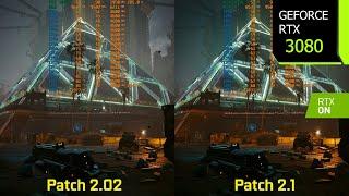 Cyberpunk 2077 - Patch 2.02 vs Patch 2.1 Performance/Graphics Comparison at 1440p | RTX 3080
