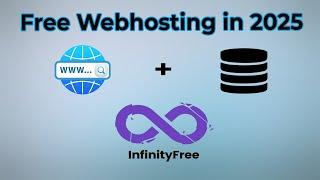 How to Host a Website with a Database for Free Using InfinityFree (Step-by-Step Guide)