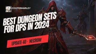 BEST Dungeon Sets For DPS In ESO Going Into 2024