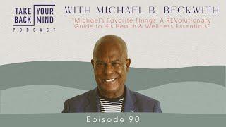 Michael’s Favorite Things: A REVolutionary Guide to His Health & Wellness Essentials