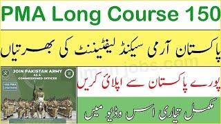 Join PAK Army PMA Long Course 150 Online Registration 2022 info pak orqanizations