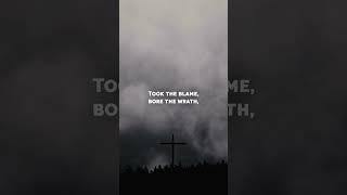 The Power Of The Cross | Travis Cottrell | Lyric Reel