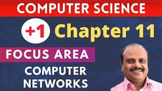 Chapter 11 | Focus Area 2021 | Plus One Computer Science Malayalam | Computer Networks | Kerala