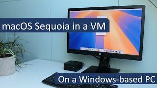 Run macOS Sequoia in a VM on a Windows PC