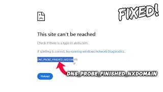 Fix DNS_PROBE_FINISHED_NXDOMAIN Error in Chrome | Fix This site can't be reached | 100% Working ️