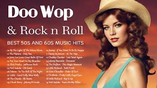 Doo Wop and Rock n Roll Music  Best 50s and 60s Music Hits  Greatest Oldies Songs Collection