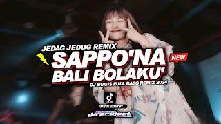 DJ SAPPONA BALI BOLAKU || DJ SAPPONA CANRIKKU DORES REMIX FULL BASS TIKTOK 2024