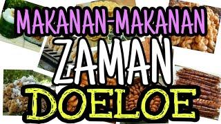 Rindu makanan zaman dulu