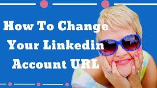 How To Change Linkedin Account URL / Change Your Linkedin Account Public URL