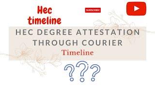 HEC Degree Attestation through TCS Courier Service Timeline