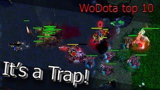 It’s a Trap! DotA - WoDotA Top 10 by Dragonic