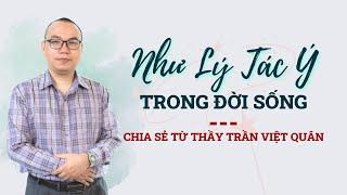 Như Lý Tác Ý trong đời sống | Trần Việt Quân