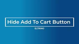 How to Hide Add To Cart Button (Magento 2)