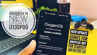 oxygenos 14 new update oneplus 9rt U130P00