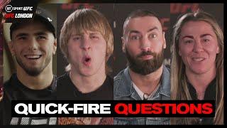 "Ohh that's a bit spicy!"   UFC London Quick-Fire Questions