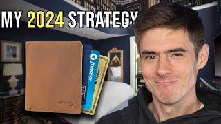 My2024 Credit Card and Financial Strategy for HUGE Rewards