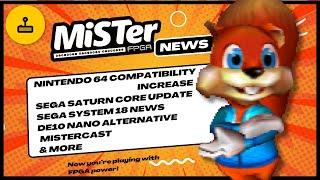 MiSTer FPGA News - N64 Compatibility, Sega Saturn, System 18, MiSTerCast & More