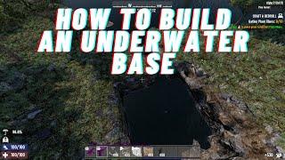 7 Days to Die | Alpha 21 | Underwater base tutorial