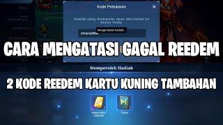 SOLUSI GAGAL REEDEM 2 KODE KARTU KUNING TAMBAHAN - DIJAMIN WORK 100% PAKAI CARA INI! MOBILE LEGENDS