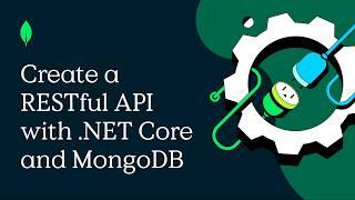 Create a RESTful API with .NET Core and MongoDB