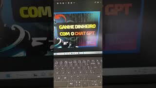 Descubra como Ganhar Dinheiro pela internet com ChatGPT #chatgpt  #comoganhardinheironainternet