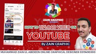 How To Upload Video On Youtube ? by Zain Graphic I