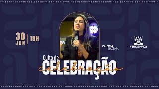 Culto de Celebração | 30/06/2024