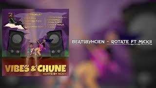 BeatsbyHcien - Rotate (ft. Mickii)