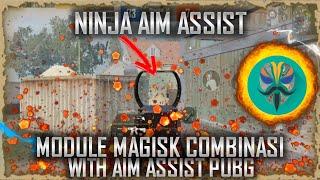 NEW COMBINASI MODULE AIM ASSIST‼️ | AIM ASSIST NINJA MODULE