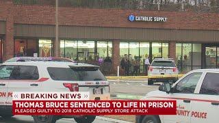 Thomas Bruce sentenced to life in prison after pleading guilty to 2018 Catholic Supply store attack