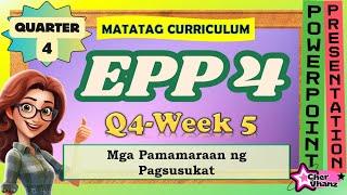 EPP 4 Quarter 4 Week 5 - MATATAG Curriculum PowerPoint Presentation  #matatagcurriculum