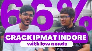 How I cracked IPMAT Indore even with low acads | Sarthak Wasankar | AceIPM Student