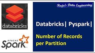 46. Databricks | Spark | Pyspark | Number of Records per Partition in Dataframe