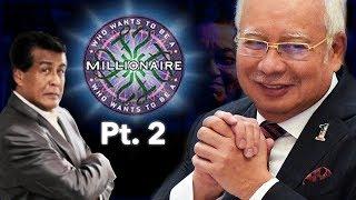 WHO WANTS TO BE A MILLIONAIRE - NAJIB PT.2