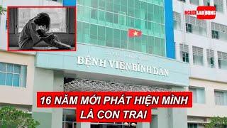 16 năm mới phát hiện mình là con trai | Báo Người Lao Động