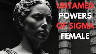 Unlocking the Power of Sigma Females: 10 Traits That Make Them Unstoppable