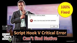 How to fix script hook v critical error | can't find native error in Gta 5