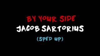 Jacob Sartorius - By Your Side (SPED UP)