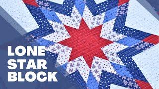 How to Make a Lone Star Quilt Block - Tutorial - using 2 1/2" strips and NO Y-SEAMS!!