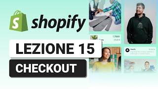 Impostazioni Checkout - Lezione 15 Corso Shopify Completo