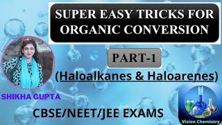 SUPER EASY TRICKS FOR ORGANIC CONVERSION | HOW TO SOLVE ORGANIC CONVERSION | VISION CHEMISTRY