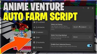 [RELEASE] Roblox Anime Venture Script Auto Farm, Kill Aura & Max Stats Pastebin 2024