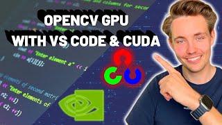 OpenCV GPU: Installing OpenCV with GPU for Python using VS Code and CUDA
