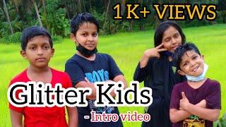 Intro video by Glitterss /Glitter kids