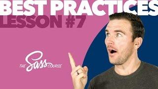 [#7] Sass Best Practices (Learn Sass)