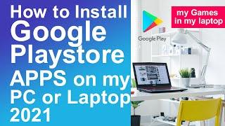 How to install Google Play Store App on PC or Laptop 2021