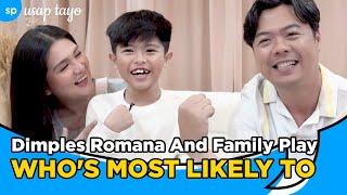 Dimples Romana and Family Play Who's Most Likely To l Usap Tayo l Smart Parenting