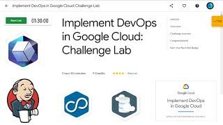 Implement DevOps in Google Cloud: Challenge Lab | GSP330 Qwiklabs 2021 | Cloud Facilitator | TECH_ED
