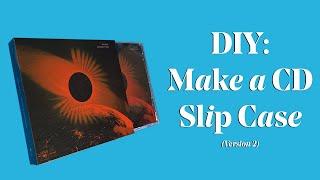 DIY: Design and Make a CD Slip Case (Version 2 - Box Type) Templates Included