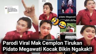 Parodi Lucu Mak Cemplon Pidato Megawati Viral di Tik Tok Kocak Bikin Ngakak!!